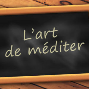 L'art de méditer